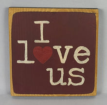 Load image into Gallery viewer, Mini I Love Us Painted Wood Sign
