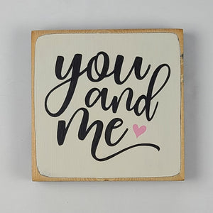 Mini You And Me with Heart Romantic Wooden Sign