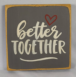 Better Together Mini Painted Wood Sign