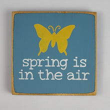 Load image into Gallery viewer, Spring Is in The Air Mini Wooden Sign
