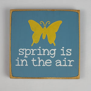 Spring Is in The Air Mini Wooden Sign