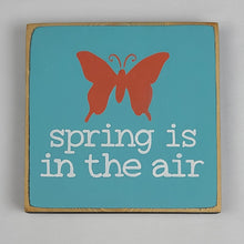 Load image into Gallery viewer, Spring Is in The Air Mini Wooden Sign

