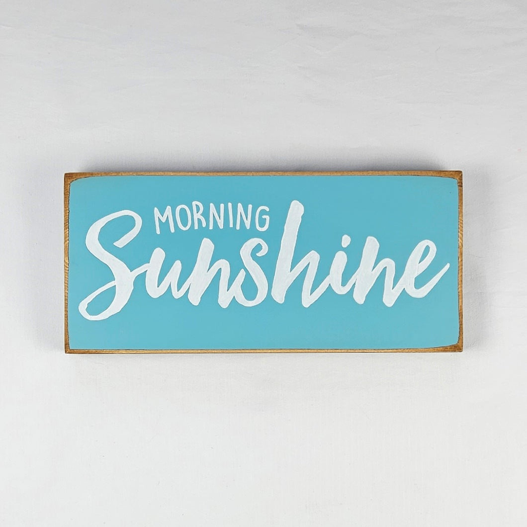 Morning Sunshine Wooden Sign