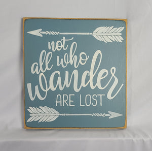 Not All Who Wander SQ Wooden Sign