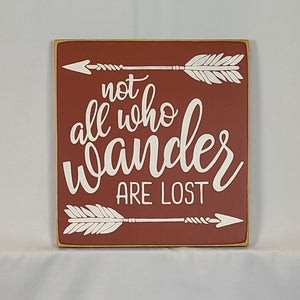 Not All Who Wander SQ Wooden Sign