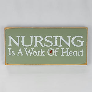 Nursing Is A Work Of Heart