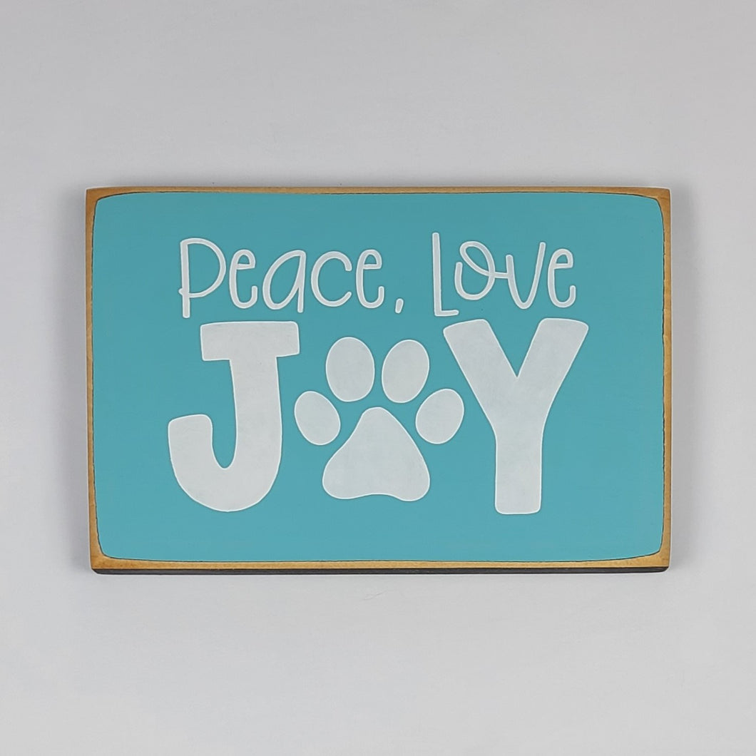 Peace, Love & Joy Pet Paw Wood Sign