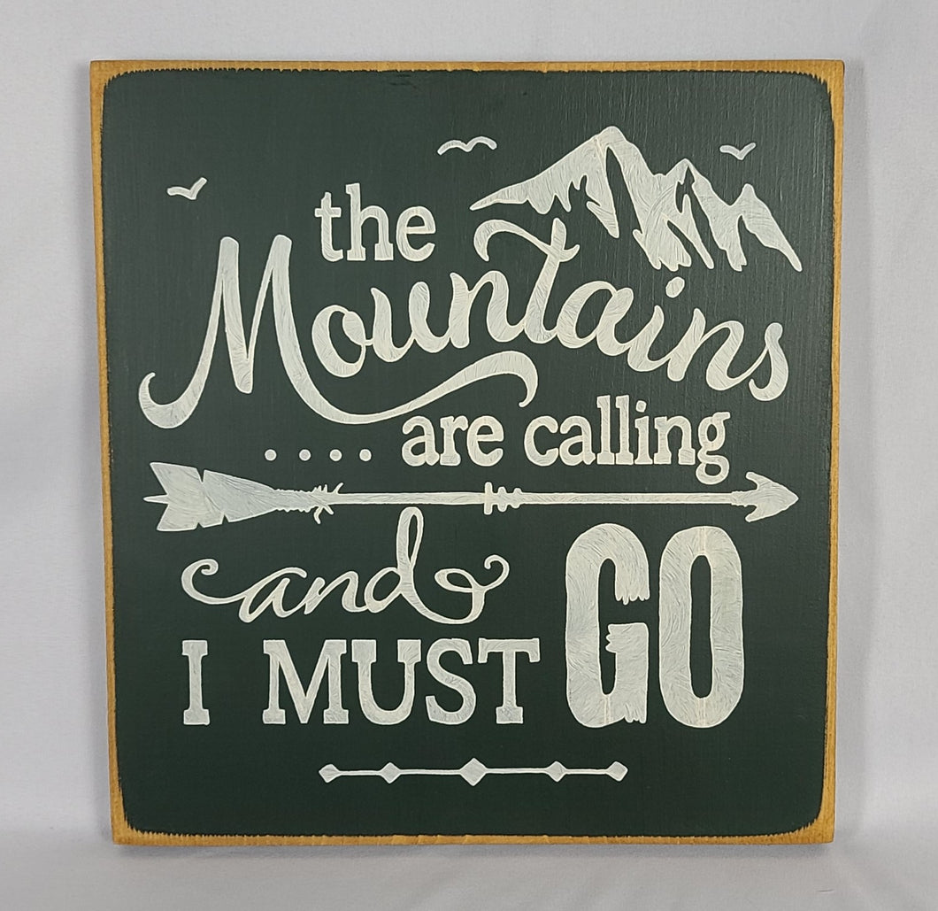 The Mountains Are Calling Decorative Painted Wood Sign