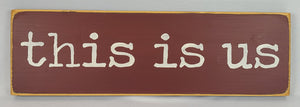 This Is Us Wooden Sign