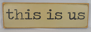 This Is Us Wooden Sign