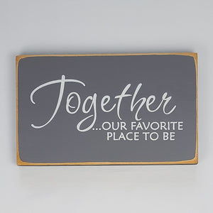 Together Wooden Sign