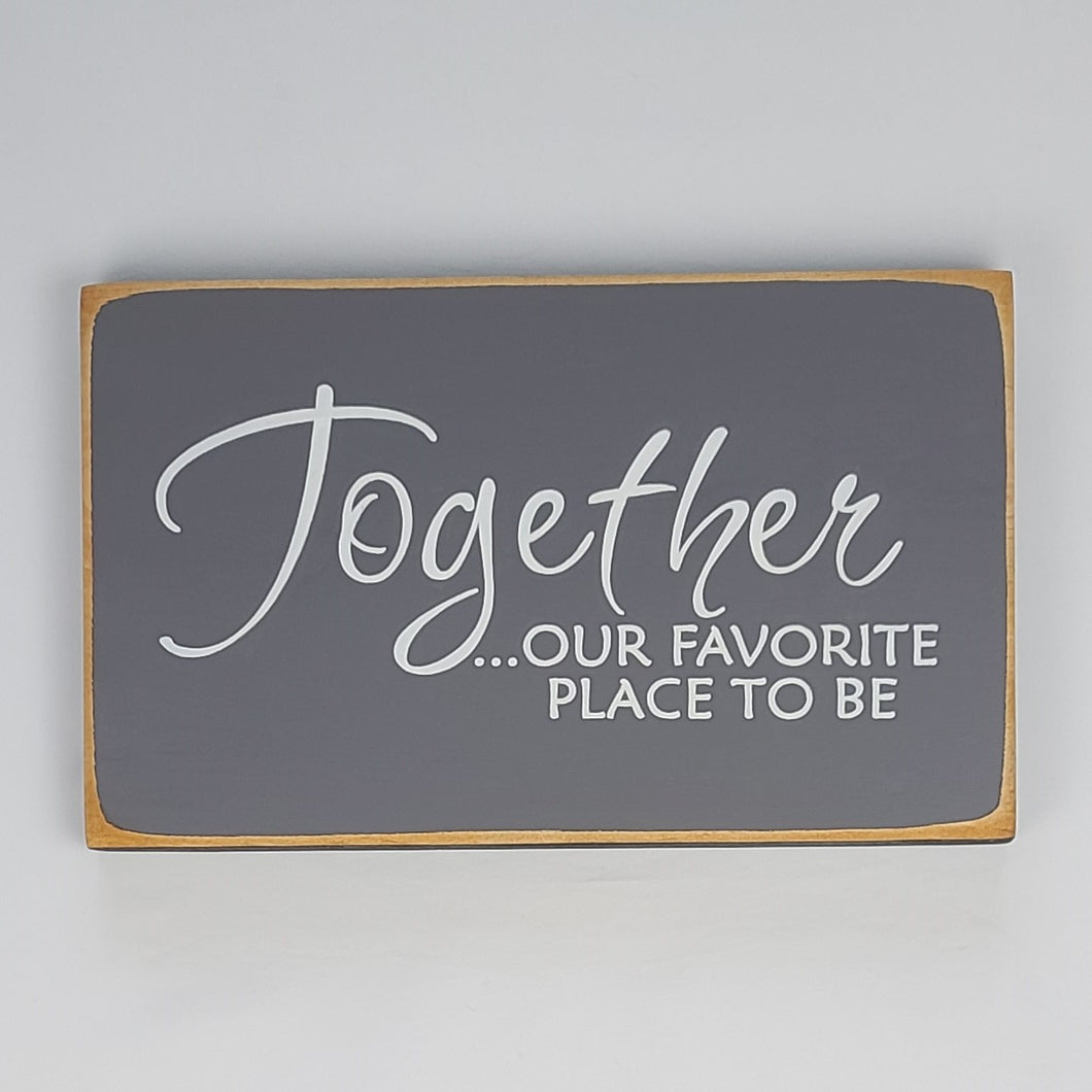 Together Wooden Sign