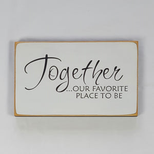 Together Wooden Sign