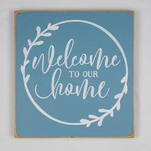 Load image into Gallery viewer, Welcome To Our Home Square Wooden Sign
