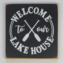 Load image into Gallery viewer, Welcome To Our Lake House with Paddles Wooden Sign
