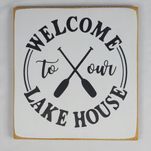 Load image into Gallery viewer, Welcome To Our Lake House with Paddles Wooden Sign
