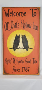 Welcome To Ol' Owl's Hollow Inn Painted Wooden Sign