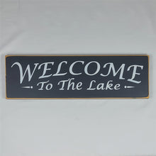 Load image into Gallery viewer, Welcome to The Lake wooden painted sign
