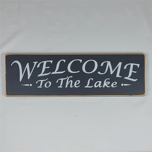 Welcome to The Lake wooden painted sign