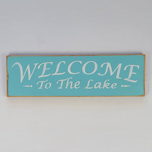 Welcome to The Lake wooden painted sign