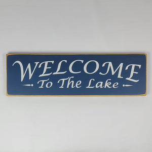 Welcome to The Lake wooden painted sign