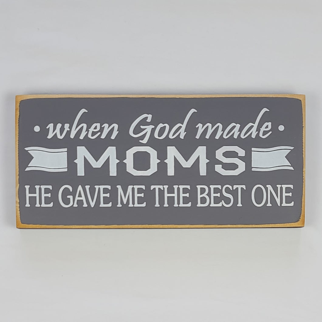 When God Made Moms Decorative Wooden Sign