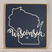 Load image into Gallery viewer, Wisconsin Square sign with Heart Heartwarming Wooden Sign
