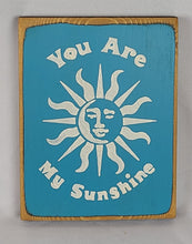 Load image into Gallery viewer, You Are My Sunshine Mini Wooden Sign Featuring the Sun
