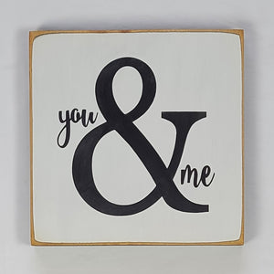 You & Me Wooden Sign